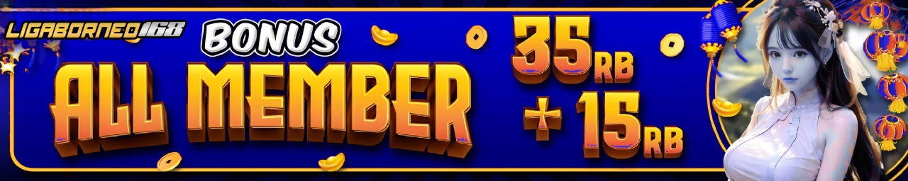 BONUS ALL MEMBER 35+15 TO RENDAH 